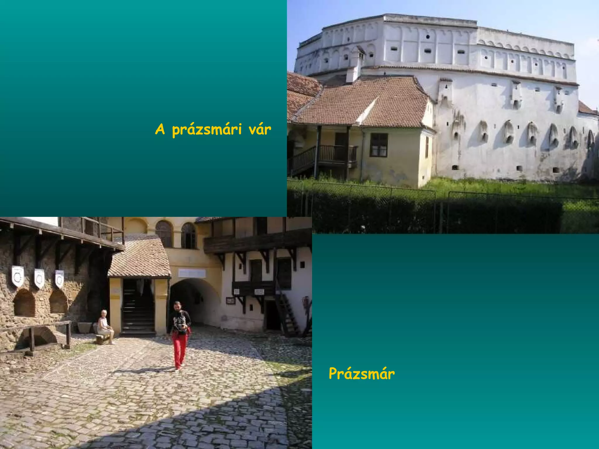 Prázsmár A prázsmári vár 