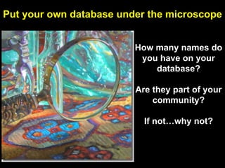  Goal is engagement and discussion with ‘informed’ communities