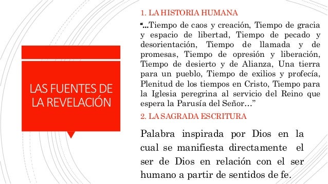 LASFUENTESDE
LAREVELACIÓN
1. LA HISTORIA HUMANA
“…Tiempo de caos y creación, Tiempo de gracia
y espacio de libertad, Tiemp...