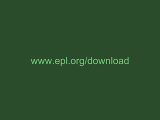 www.epl.org/download 
