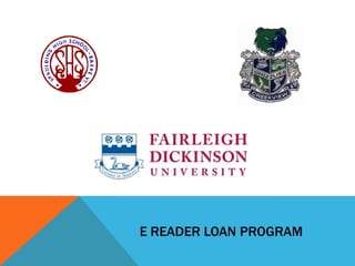 E READER LOAN PROGRAM
 