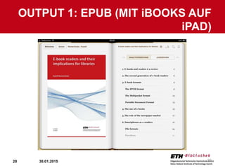 20
OUTPUT 1: EPUB (MIT iBOOKS AUF
iPAD)
30.01.2015 20
 