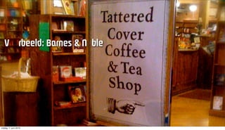 s êÄÉÉäÇW=_~êåÉë=C=k ÄäÉ



                       ! ! ! " # $ % & ' ( % $ ) *" + %




vrijdag 11 juni 2010
 