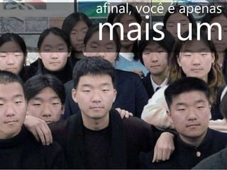 O que você deve melhorar?