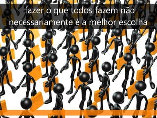  ESTUDE MUITO, MAIS MUITO MESMO!!! 