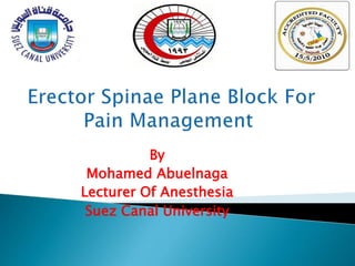 By
Mohamed Abuelnaga
Lecturer Of Anesthesia
Suez Canal University
 