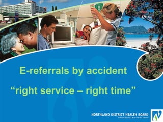 E-referrals by accident “right service – right time” 