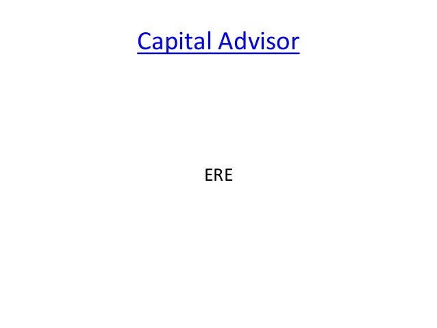 Capital Advisor
ERE
 