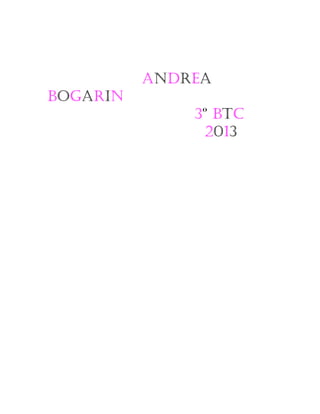 AndreA
BogArin
3º BTC
2013
 