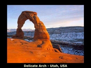 Delicate Arch - Utah, USA 