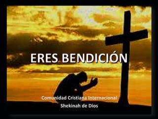 Comunidad Cristiana Internacional
Shekinah de Dios
 