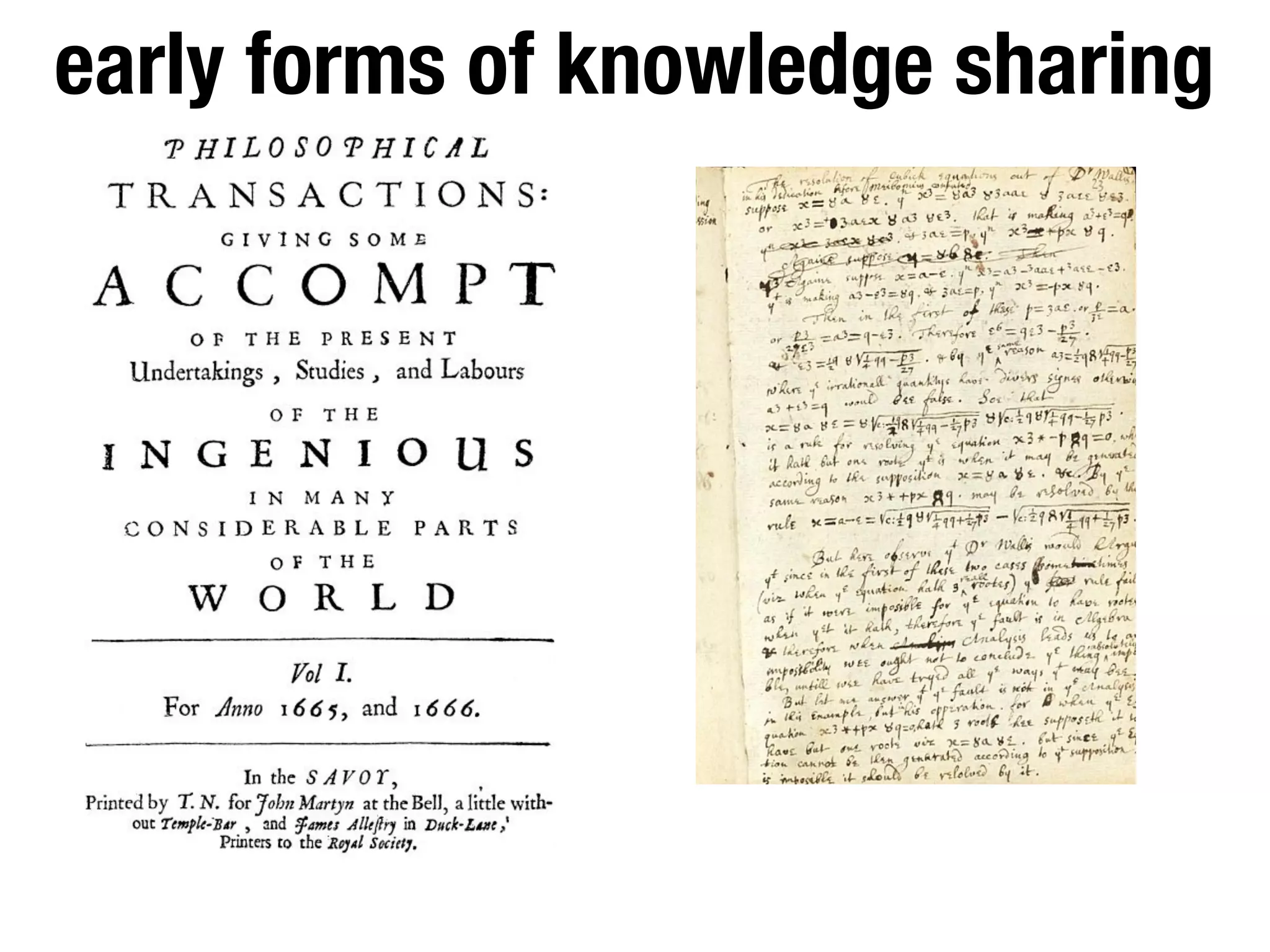 early forms of knowledge sharing
 