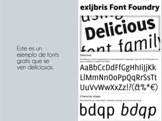 Este es un
ejemplo de fonts
gratis que se
ven deliciosas.
 