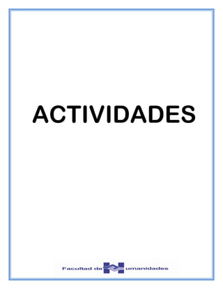 ACTIVIDADES
 