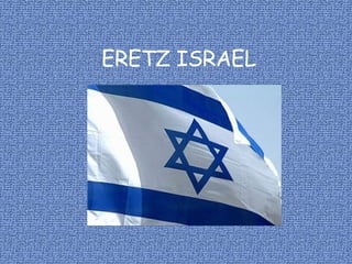 ERETZ ISRAEL 