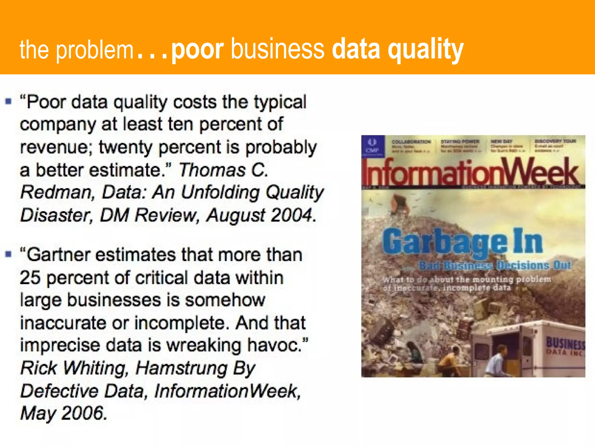 the problem … poor  business  data quality 
