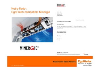14
Notre fierte :
EgoFresh compatible Minergie
Mars 2015 ERFA Minergie
 
