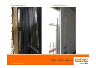 16 Mars 2015 ERFA Minergie
Vue extérieure Vue intérieure
 