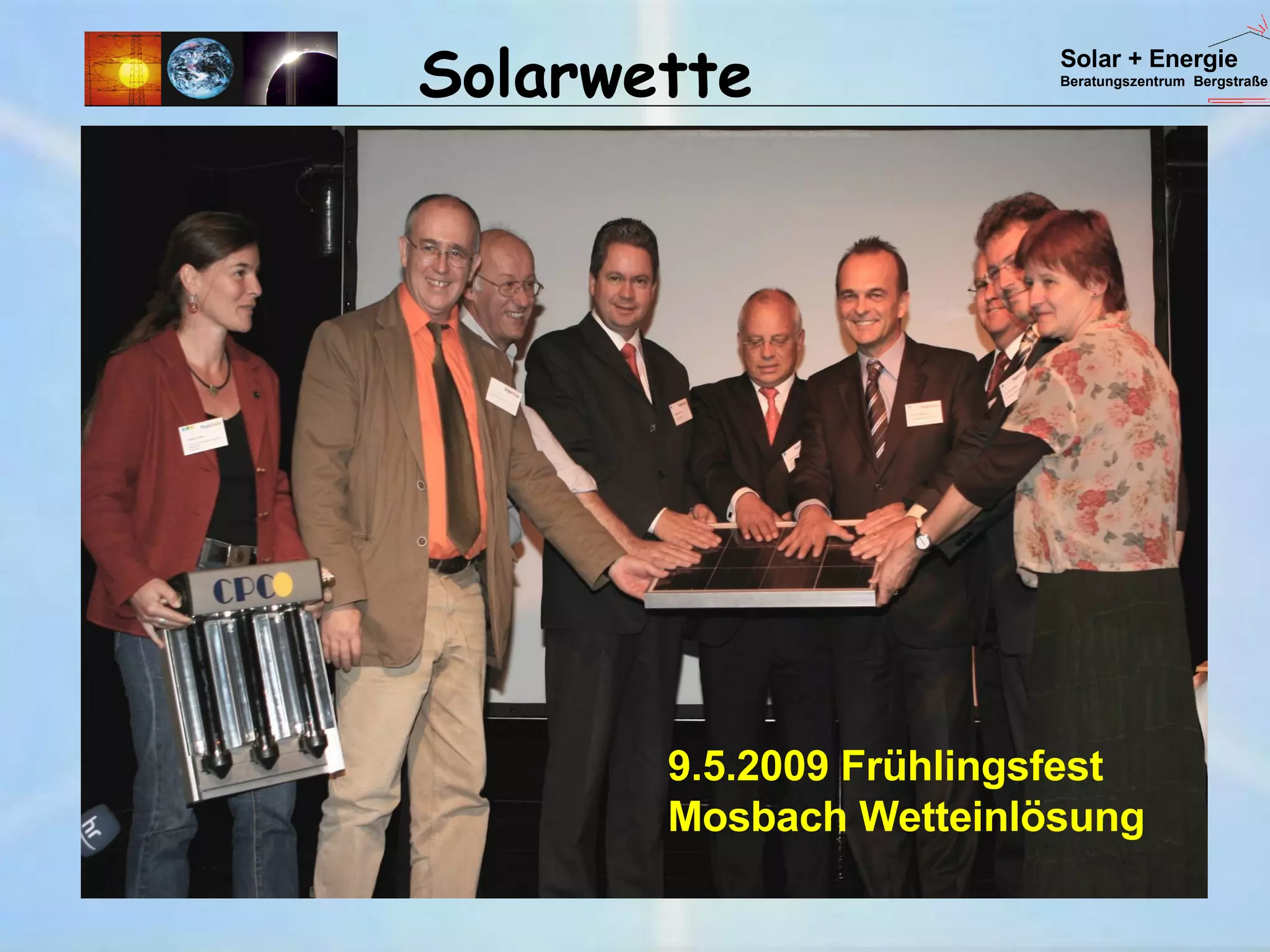 Solarwette 9.5.2009 Frühlingsfest Mosbach Wetteinlösung Solar + Energie Beratungszentrum  Bergstraße 