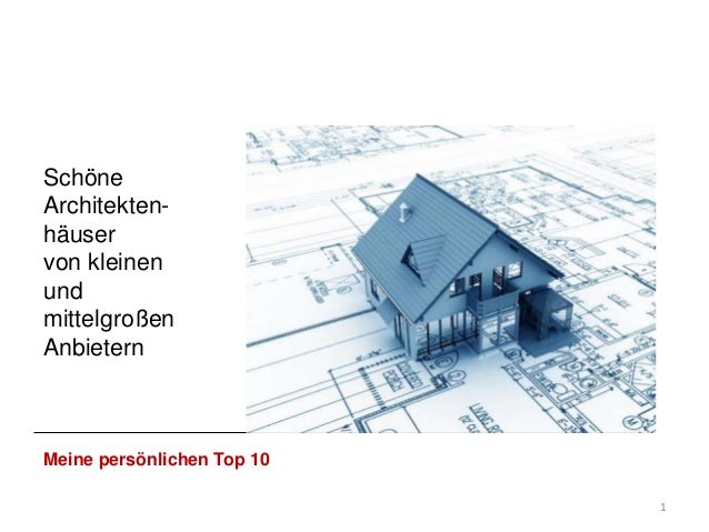 Schone Hauser Von Kleineren Und Mittelgrossen Anbietern Mit Erfahrung