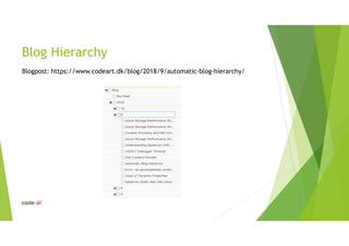 Blog Hierarchy
Blogpost: https://www.codeart.dk/blog/2018/9/automatic-blog-hierarchy/
 