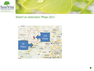 Bedarf an stationärer Pflege 2013
60
Plätze
110
Plätze
 