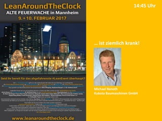… ist ziemlich krank!
Michael Renoth
Kubota Baumaschinen GmbH
14:45 Uhr
 