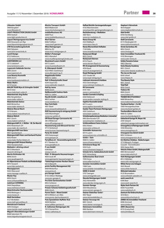 Ausgabe 11/12 November / Dezember 2018 / Konsumer 39Partner
Lifewater GmbH	
3400 Burgdorf	
www.lifewater.ch
LIGHT-PRODUCTION ZAUGG GmbH	
4950 Huttwil	
www.light-production.ch
Liquori Reinigungsservice GmbH	
6403 Küssnacht am Rigi	
www.liquorireinigungsservice.ch
LTM Veranstaltungstechnik	
9445 Rebstein	
www.licht-tontechnik.ch
LumX Design	
8722 Kaltbrunn	
www.autoscheibentoenen.ch
LUNTOWORX LLC	
3213 Liebistorf	
www.luntoworx.com
Lupenrein Gebäude-Service	
8005 Zürich	
www.lupenrein.ch
Luxe Beauty Kosmetik	
8008 Zürich	
www.luxebeautymedizin.ch
Maler Mathis	
6210 Sursee	
MALER TEAM Wyss  Schrepfer GmbH	
8610 Uster	
www.malerteam-uster.ch
Malerbetrieb Jörg Rothe	
8962 Bergdietikon	
www.maler-rothe.ch
Malerbetrieb Steiner	
8400 Winterthur	
www.maler-steiner.ch
Malerei Marcel Marti	
3210 Kerzers	
www.malerei-marcelmarti.ch
Malerei Wehrli	
8057 Zürich	
www.malerei-wehrli.ch
Malergeschäft H.-J. Müller - IB. De Marchi
8545 Rickenbach ZH	
www.maler-de-marchi.ch
Malergeschäft Ivan Batur	
8957 Spreitenbach	
Malergeschäft Peter und Gerhard Fischer	
8302 Kloten	
www.maler-fischer-kloten.ch
Malergeschäft Roland Mathys	
5502 Hunzenschwil	
Maltzahn`s driving school	
8913 Ottenbach	
www.tm-driving.ch
Martin Eichholzer AG	
8048 Zürich	
www.quadragard.ch
M.HilpertshauserParkettundBodenbeläge
8472 Seuzach	
www.hilpi-parkett.ch
Massagepraxis	
9242 Oberuzwil	
www.massage-vuaillat.ch
Master Key	
8050 Zürich	
www.schluesseldienst.ch
mehrlust CATERING	
9444 Diepoldsau	
www.mehrlust.ch.html
MeierSchneiter Rechtsanwälte	
5430 Wettingen 1	
www.msraw.ch
Meili Gerüstbau	
4127 Birsfelden	
www.meili-geruestbau.ch
Mentalcoach Seeland	
3293 Dotzigen	
www.mental-coach-seeland.ch
Miguel's Dienstleistungen GmbH	
8268 Salenstein TG	
www.miguelsumzugsservice.ch
Mischo Transport GmbH	
8820 Wädenswil
www.mischotransport.ch
mobile4business AG	
3608 Thun
www.mobile4business.ch
Morf Gärten	
8466 Trüllikon
www.morf-gaerten.ch
MSx2 Reinigungen	
8804 Au ZH
www.msx2-reinigungen.ch
Müller's Putzengel	
8852 Altendorf	
www.muellersputzengel.jimdo.com
Musicland Luzern GmbH	
6015 Luzern	
www.musiclandluzern.ch
N. Allenspach GmbH	
9225 Wilen (Gottshaus)	
www.allenspach-tg.ch
Nagelstudio Esther	
9000 St. Gallen	
Nail-  Beautystudio Staad	
9244 Staad (SG)	
www.nailstudio-staad.ch
Nail by Jasna	
8048 Zürich	
Nailkosmetik Fashion Nails	
9000 St. Gallen	
Neutik GmbH, weedtaxi.ch	
8853 Lachen	
www.weedtaxi.ch
New York Nails	
4051 Basel	
www.newyorknailsbasel.ch
NUE hauswartung  reinigung GmbH	
5303 Würenlingen	
www.nue-gmbh.ch
Off-Road Garage-Carrosserie AG	
3812 Wilderswil	
www.offroadgarage.ch
Hauswartung und Allround-Service	
4715 Herbetswil	
www.brunner-hauswartung.ch
Party On GmbH	
4303 Kaiseraugst	
www.partyon.ch
Partyfloor.ch - Veranstaltungstechnik	
8717 Benken SG	
www.partyfloor.ch
P-con GmbH	
6340 Baar	
www.p-con.ch
PGH - P. Gämperle Hauswartungen	
9035 Grub AR	
www.gaemperle-hauswartungen.ch
Plattenlegermeister Norbert Bauer	
6414 Oberarth	
privis Facility Management AG	
8404 Winterthur	
www.privis.ch
pro Garage GmbH	
8142 Uitikon-Waldegg	
www.pro-garage.ch
Pro Grün Gartenarbeiten GmbH	
8952 Schlieren	
www.progruen.ch
Prower Schweiz Kollektivgesellschaft	
8046 Zürich	
Purrer Dach + Wand GmbH	
8910 Affoltern am Albis	
www.purrer-dachundwand.ch
Putz Spezialisten Nyffeler KLG	
4658 Däniken	
www.nyffeler-partner.ch
R. Cathomas Reinigungen AG	
7013 Domat/Ems	
www.r-cathomas.ch
Raffael Büchlin Gartengestaltungen	
4142 Münchenstein	
www.buechlin-gartengestaltungen.ch
Rechtsberatung + Mediation	
3007 Bern	
www.mz-mediation.ch
Renus Group AG	
4323 Wallbach	
www.renus-bau.ch
Renzo Blumenthals Hofladen	
7144 Vella	
www.renzoblumenthal.ch
Restaurant Bürgli	
8052 Zürich	
Restaurant Sternen	
8416 Flaach	
www.sternen-flaach.ch
RH-Arrangement  Hauswartung	
4056 Basel	
www.rh-arrangement.ch
Royal-Reinigung GmbH	
2557 Studen BE	
www.royal-reinigung.ch
rrahmani zimmerei  holzbau	
4552 Derendingen	
www.rrahmani-holzbau.ch
RS Carrosserie	
8181 Höri	
www.rs-carrosserie.ch
Sandra Cosmetic  Styling	
8360 Wallenwil	
www.sandra-cosmetic-styling.ch
Saphira-Kosmetik GmbH	
6015 Luzern	
www.saphira-kosmetik.ch
Sauber-Team Portmann Reinigungen	
4502 Solothurn	
www.team-sauber.ch
Scheidungsberatung Mediation Limmattal	
8903 Birmensdorf ZH	
www.limacher-mediation.ch
Schlüsseldienst Swiss Schloss	
8302 Kloten	
www.swiss-schloss.ch
Schmidlin Autoservice	
6014 Luzern	
www.autoservice-schmidlin.ch
Schön + Sein	
9008 St. Gallen	
www.schoenundsein.ch
Schreinerei Bopp AG	
5034 Suhr	
www.schreinerei-bopp.ch
Schuler  Co. Gebäudetechnik GmbH	
6331 Hünenberg	
Seifenmacher Beat Urech	
7050 Arosa	
www.seifenmacher.ch
Senteler Immobilien GmbH	
7408 Cazis	
www.senteler-immobilien.ch
SERIE A GmbH	
5707 Seengen	
www.serieagmbh.com
Skenda Reinigungen GmbH	
3422 Alchenflüh	
www.skenda-reinigungen.ch
Sonnen-Garage	
5054 Moosleerau	
www.sonnen-garage.ch
Steiner Elektriker GmbH	
4057 Basel	
www.steinerelektriker.ch
Steiner Vorsorge AG	
8001 Zürich	
www.steiner-vorsorge.ch
Steinmann Immobilien	
8965 Berikon	
www.steinmann-immo.ch
Stephan's Fahrschule	
4616 Kappel	
www.stephansfahrschule.ch
Stiel GmbH	
8704 Herrliberg	
www.stiel-gmbh.ch
Stoll Carrosserie	
8172 Niederglatt ZH	
www.stollcarrosserie.ch
Strotz Gartenbau AG	
8052 Zürich	
www.strotzag.ch
Suter ImmobilienTreuhand AG	
4102 Binningen	
www.suter-immo.ch
Svilsts Fenestra Suisse	
9463 Oberriet	
Swiss Beauty Academy	
8051 Zürich	
www.swiss-beauty-academy.ch
The Joe on the road	
8592 Uttwil	
www.thejoe.ch
Tina Beauty Style	
8051 Zürich	
Total Nail	
8050 Zürich	
Trabeco AG	
8004 Zürich	
www.trabeco.ch
TRABER RECHTSANWALT	
8400 Winterthur	
www.traberrechtsanwalt.ch
Treuhand Gerber + Co AG	
3360 Herzogenbuchsee	
www.treuhand-gerber.ch
Treuhandbüro Benno Jud	
9000 St. Gallen	
www.treuhandjudgraf.ch
Ueberland Garage M. Meyer AG	
2545 Selzach	
ueberland-garage.mehrmarken.net
UmzugsHaus  Reinigungen GmbH	
5436 Würenlos	
www.umzugshaus.ch
Umzugsservice Zürich GmbH	
8952 Schlieren	
www.umzugsservice-zh.ch
Urs Reichen Holzbau - Bedachungen	
3714 Wengi b. Frutigen	
Uuusziit - Kosmetiksalon	
5032 Aarau Rohr	
Vetschs-Erben GmbH, Malergeschäft	
8903 Birmensdorf	
www.malervetsch.ch
Vishi Reinigungen GmbH	
8912 Obfelden	
www.vishi-reinigungen.ch
White Horse Live Anlagen	
5623 Boswil	
www.white-horse.ch
Wirkstatt Auboden	
9125 Brunnadern	
www.wirkstatt-auboden.ch
work-wear24.ch	
6340 Baar	
www.work-wear24.ch
Wyler Koch Partner AG	
8500 Frauenfeld	
www.wylerkoch.ch
Zentrum für Einbruchschutz	
3018 Bern	
www.einbruchschutz.ch
ZIMBA AG ImmobilienTreuhand	
8580 Amriswil	
www.zimba.ch
ZIMI's Bauservice	
8725 Ernetschwil	
www.zimisbau.ch
 