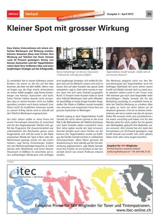 Anzeigen
Verkauf 25ERFOLG Ausgabe 4 • April 2015
Dass kleine Unternehmen mit einem ein-
fachen Werbespot viel Wirkung erzielen
können, beweisen diese zwei Firmen. Ihre
Werbung auf TeleZüri hat ihren Umsatz
rund 20 Prozent gesteigert. Kenny von
Kennys Autocenter und der Teppichdoktor
reiten dank ihrer brillanten Idee und einer
langfristigen Strategie auf der Erfolgswelle.
Zu verdanken hat er seinen Kultstatus seinen
Kindern. Sie waren es, die ihn auf die Idee
brachten, die Idee mit dem Käfeli. «Wenn man
sie fragte, was der Papi macht, antworteten
sie immer: Käfeli usegäh!», sagt Kenny Eichen-
berger von Kenny’s Autocenter und lacht.
Seine Töchter hätten damals nicht verstan-
den, dass er seinen Kunden nicht nur Kaffee
spendiert, sondern auch Autos verkauft. Zum
Glück nicht! Ihr kindliches Unwissen wurde
zu seinem Erfolg. Heute wird er überall auf
den TeleZüri-Werbespot angesprochen.
Vor zehn Jahren wollte er seine Firma mit
einem Fernsehspot bewerben. Er entschied
sich für den Regionalsender TeleZüri. Ihm ge-
fiel das Programm. Die Zusammenarbeit war
unkompliziert. Die Reichweite genau seine
Kragenweite. «Ich will die Leute in der Nähe
ansprechen. Würde der Spot in Bern oder der
Westschweiz gezeigt, würde mir das nichts
nützen», sagt Kenny Eichenberger. Zudem
war sein Marketing-Budget begrenzt, er hatte
damals zehn Mitarbeiter und einen kleinen
Showroom in Dällikon. Er verzichtete auf ei-
nen aufwändigen Werbespot und verfolgte
Kleiner Spot mit grosser Wirkung
eine langfristige Strategie. «Ich wollte für län-
gere Zeit auf ein Medium setzen und nicht in
kurzer Zeit auf allen Kanälen das ganze Geld
verpulvern», sagt er. Zwei Jahre musste er war-
ten, dann hat sich seine Geduld ausgezahlt.
Rund 15 Prozent mehr Kunden habe er dank
dem TeleZüri-Werbespot. Statt zehn Mitarbei-
ter beschäftigt er heute knapp hundert Ange-
stellte. Die Filiale in Dällikon wurde komplett
neu renoviert und vergrössert, hinzu kam ein
grosses Autocenter in Wettingen.
Ähnlich erging es dem Teppichdoktor Esrafil
Samadi. Vor sechs Jahren grinste er das erste
Mal in die Wohnzimmer der TeleZüri-Zuschauer,
sein Zahn funkelte dabei unnatürlich stark.
Drei Jahre später wurde der Spot erneuert,
diesmal standen auch seine Töchter vor der
Kamera. Der Teppichdoktor wurde zur Kultfi-
gur, die Familie Samadi erschien in zahlreichen
Zeitungsartikeln. «Mein Mann geniesst die
Anerkennung. Er wird ständig auf die Fernseh-
werbung angesprochen», sagt Madia Samadi.
Auch ihre Tochter sei erst kürzlich an der Uni-
versität Zürich von einem Professor erkannt
worden.
Die Werbung steigerte nicht nur den Be-
kanntheitsgrad, der Teppichdoktor wird mit
Aufträgen überhäuft. Vor sechs Jahren waren
Esrafil und Madia Samadi noch zu zweit, heu-
te arbeiten sieben Leute in der Firma. Und:
«Wir könnten gut noch zwei Angestellte mehr
beschäftigen.» Madia Samadi, die für das
Marketing zuständig ist, empfehle heute je-
dem bei TeleZüri Werbung zu schalten. Aber
sie gebe zu, noch vor sechs Jahren sei sie
skeptisch gewesen. «Für ein so kleines Unter-
nehmen, wie wir es waren, war das ein grosses
Risiko. Wir wussten nicht, was zurückkommt.»
Sie waren vorsichtig und haben erst für drei
Monate, dann für sechs, später für ein ganzes
Jahr Werbeplätze gebucht. Ihre Bedenken wa-
ren umsonst. «Der Umsatz hat sich dank den
Fernsehspots um 30 Prozent gesteigert», sagt
Esrafil Samadi und strahlt. Sein Zahn glitzert
dabei nicht, aber seine Augen leuchten.
Kenny Eichenberger von Kenny’s Autocenter:
«Chömed Sie verbi ufes feins Käfeli!»
Teppichdoktor, Esrafil Samadi: «Dafür steh ich
mit meinem Namen!»
Angebot für SKV Mitglieder
Einmal buchen, zweimal wirken!
werbung@telezueri.ch • Tel. 044 448 25 60
Angebot für SKV Mitglieder
 