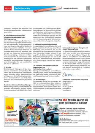 Rechtsberatung 7ERFOLG Ausgabe 5 • Mai 2015
verheerend auswirken. Bei der GmbH sind
Anteilsübertragungen beim Handelsregister
anzumelden.
6.Aktionärbindungsvertrag oder
«Gesellschafterbindungsvertrag»,
Nachfolgeregelung
Insbesondere bei Aktiengesellschaften kann
ein Aktionärbindungsvertrag für die Gesund-
heit des Unternehmens von wichtiger Bedeu-
tung sein. Dieser enthält z.B. Vorhandrechte
oder Vorkaufsrechte, welche bei einem Ver-
kauf von Aktien den übrigen Aktionären ein
prioritäres Recht zum Kauf gewähren oder
im Falle des Todes oder Konkurses eines
Aktionärs den übrigen Aktionären ein Kauf-
recht einräumen. Bei der GmbH können solche
Regelungen in die Statuten aufgenommen
werden. Die Nachfolgeregelung des KMUs ist
unter Einbezug der ehe- und erbrechtlichen
Situation zu optimieren.
7.Verträge
Eine individuelle Prüfung von für das Unter-
nehmen wesentlichen Verträgen kann Auf-
schluss über die Risikolage des Unternehmens
geben. Besonders sollten Standardverträge
und allgemeine Geschäftsbedingungen im In-
teresse des Unternehmens und durchsetzbar
formuliert sein sowie regelmässig aktualisiert
werden.
8.Arbeitsverhältnisse,Arbeitsbewilligungen
Arbeitsverträge sollten je nach Verhältnissen
einheitlich und transparent abgefasst werden.
Konkurrenzverbote und Klauseln betreffend
Urheberrechte und Erfindungen von Mitar-
beitern können bei gewissen Unternehmen
von Bedeutung sein. Arbeitsbewilligungen
für ausländische Arbeitnehmer müssen den
rechtlichen Anforderungen genügen und den
Bedürfnissen des Unternehmens angepasst
sein. Im Zusammenhang mit Arbeitnehmer-
daten ist das Datenschutzgesetz einzuhalten.
9.Schutz von Immaterialgüterrechten
Immaterialgüterrechte sind für den Wert und
Erfolg des Unternehmens von wesentlicher
Bedeutung, seien es Marken, die für den
Marktauftritt des Unternehmens wichtig sind
oder Patente, die Produkte schützen. Es gilt
zu prüfen, ob die Immaterialgüterechte gültig
begründet und eingetragen sind oder ob die
Rechte des Unternehmens bei der vertragli-
chen Gewährung von Lizenzrechten gewahrt
werden.
10.Einhaltung von aufsichtsrechtlichen
Bewilligungen und
Geldwäschereigesetzgebung
Erbringt ein Unternehmen gewisse Finanz-
dienstleistungen, können dazu Bewilligungen
der FINMA nötig sein. Die Einhaltung der Geld-
wäschereigesetzgebung ist sicherzustellen.
11.Versicherungen
Um die Risiken bei der Geschäftstätigkeit der
KMU zu minimieren, ist ein guter, umfassen-
der Versicherungsschutz wichtig. In diesem
Bereich arbeiten Rechtsanwälte oft mit Versi-
cherungsexperten aus dem eigenen Netzwerk
zusammen.
Erstcheck,Grobdiagnose,Therapien und
weitere Untersuchungen
Ein kurzer, kostengünstiger rechtlicher Erst-
check kann für KMU sehr aufschlussreich
sein. Je nach geschäftlicher Tätigkeit des
KMUs ist ein rechtlicher Gesundheitscheck
weiterer Bereiche erforderlich. Nach einem
rechtlichen Erstcheck kann eine Grobdiagnose
vorgenommen werden, festgestellt werden,
ob der «Patient» KMU allenfalls kerngesund
ist, weitere Untersuchungen erforderlich sind
oder allenfalls bereits rechtliche «Therapien»
verschrieben werden sollten.
Anzeigen
SKV Partner
Lichtsteiner Rechtsanwälte und Notare
Baarerstrasse 10
Postfach 4545
6304 Zug
Tel. 041 726 90 00
info@lilaw.ch
www.lilaw.ch
 