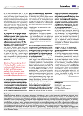 Ausgabe 2/3 Februar / März 2019 / ERFOLG 23Interview
Der Gesprächspartner
Zusammen mit seiner Familie lebt Franz Grüter in Eich (Luzern). Er engagiert sich beim FC Luzern und besucht regelmässig die Heimspiele seines
Lieblingsvereins. Entspannen kann er sich am besten in der Natur, zum Beispiel auf einer Biketour oder beim Wandern. Am 29. Juli 1963 wurde er in
Luzern geboren und verbrachte seine Jugendzeit in Ruswil (LU). Seit 2008 ist Franz Grüter zuerst als CEO und aktuell als Verwaltungsratspräsident
der green.ch Gruppe für die strategische Ausrichtung der beiden Unternehmen green.ch AG und Green Datacenter AG verantwortlich. Die Unterneh-
mensgruppe zählt zu den führenden ICT-Unternehmen der Schweiz. Nach einer abgeschlossenen Ausbildung als eidg. dipl. Marketingplaner und
Elektrotechniker HF, startete er bereits 1990 seine Unternehmerkarriere als Geschäftsleitungsmitglied einer grossen schweizerischen Unternehmung
in der Elektronikbranche. Später gründete und leitete er erfolgreich verschiedene Internetfirmen. Seine weiteren beruflichen Stationen führten ihn
nach China, wo er während zwei Jahren für ein Schweizer Unternehmen tätig war und im Anschluss wieder ins Telekom-Geschäft einstieg.
Zurück in der Schweiz übernahm er 2002 die KPNQwest sowie das Unternehmen TIC The Internet Company AG. 2008 übernahm er schliesslich den
Internetprovider green.ch und fusionierte das Unternehmen mit TIC The Internet Company. Im Oktober 2015 wurde Franz Grüter für die SVP Luzern
in den Nationalrat gewählt.
das ein guter Stresstest sein, aber ich bin mir
nicht sicher, ob wir andererseits mit demokra-
tischen Institutionen solche Experimente unter
Realbedingungen durchführen sollten. Mit der
Initiative würde das E-Voting-System auch für
Auslandschweizer sistiert werden. Dies nicht um
den Auslandsschweizern etwas wegnehmen zu
wollen, sondern um auch für sie ein sicheres de-
mokratisches Instrument zu gewährleisten. Wir
haben für Auslandschweizer taugliche Alterna-
tiven zu E-Voting aufgezeigt, die man umsetzen
könnte.
Der Kanton Genf hat nach einigen Negativ-
schlagzeilen von sich aus denTest mit E-Vo-
ting auf 2020 beendet, andere Kantone sagen
geplanteTest ab. Braucht es die Initiative
überhaupt noch, wenn die Kantone E-Vo-
ting nicht einführen wollen und die jungen
Stimmbürger, nach der Erfahrung aus Genf,
auch durch E-Voting nicht zu mehrTeilnahme
an Abstimmungen zu motivieren sind?
Diese Beispiele bestätigen gerade, dass es die
Initiative braucht. Denn von Bern aus will man
das E-Voting durchdrücken, wider besseren Wis-
sens. Das Motto der Bundeskanzlei «Sicherheit
vor Tempo» gilt nicht mehr. E-Voting ist aber zu
unsicher und bringt auch nicht den erhofften
Effekt. Das bestätigen auch die Erfahrungen aus
anderen Ländern, wo man die Projekte ebenfalls
gestoppt hat.
«Eine Grundvoraussetzung, damit
E-Voting eingeführt werden kann,
ist eine dezentrale Lösung, bei der
die Wahl- und Abstimmungs-
resultate durch Menschen ohne
besondere Fach- und Sachkennt-
nisse rückverfolgt werden können.»
Die Schweiz hinkt im Bereich E-Government
in fast allen Bereichen dem europäischen
Durchschnitt hinterher (elektronische Iden-
tität, digitale Signatur, eSafe…), Estland hat
schon seit 2005 den ersten digitalen Abstim-
mungskanal. Was muss getan werden, damit
die Schweiz ihre gesamthaft gute Position
bei der Digitalisierung und Innovation nicht
durch ein rückständiges und zersplittertes
Behördensystem aufs Spiel setzt?
E-Government muss natürlich weiter vorange-
trieben werden. Zu Gunsten der Unternehmen
und Bürger müssen die Behörden die Digitali-
sierung nutzen um als Staat transparenter und
effizienter zu werden. Die drei wichtigsten Pro-
jekte sind in diesem Bereich aus meiner Sicht:
1.	Die Erhöhung der Cybersicherheit in der
	 Schweiz.
2.	Die Einführung einer nationalen elektro-
	 nischen Identität (E-ID).
3.	Die Ausweitung und Einführung digitaler
	 Dienstleistungen im Verkehr der Bürgerinnen
	 und Bürger mit dem Staat. Dazu gehört auch
	 E-Collecting. Es ist aber auch eine Stärke der
	 Schweiz, die wir unbedingt nutzen sollten,
	 dass Innovationen Bottom-Up geschehen
	können.
Das aktuelle E-Voting System basiert immer
noch darauf, dass Codes per Post verschickt
werden müssen. Wenn es also nicht wirklich
bedeutend schneller ist, nicht wirklich einfa-
cher, sicher nicht günstiger und kaum mehr
Abstimmende an die Urnen bringt, welche
Gründe gibt es aus Ihrer Sicht, ein E-Voting
in Zukunft einzuführen?
In Zukunft könnten einige dieser Probleme
gelöst werden – etwa durch dezentrale Archi-
tekturen. Dafür muss man aber zuerst saubere
Grundlagen schaffen und in weniger sensiblen
Bereichen explorativ vorangehen, zum Beispiel
mit dem elektronischen Fahrausweis, mit E-Col-
lecting oder wie oben angetönt mit Vereinfa-
chungen durch E-Government. Eine Grundvor-
aussetzung, damit E-Voting eingeführt werden
kann, ist eine dezentrale Lösung, bei der die
Wahl- und Abstimmungsresultate durch Men-
schen ohne besondere Fach- und Sachkennt-
nisse rückverfolgt werden können. Unsere Initi-
ative will genau dies erreichen. Wir wollen nicht
E-Voting auf Lebzeiten verhindern. Massstab
der Sicherheit ist die Abstimmung per Urne.
Die Grundlage für praktisch alle digitalen
Dienste im Behörden-Umfeld wäre eine
elektronische Identität (eID) und eine damit
verbundene digitale Signatur. Gerade hier
will sich der Bund auf die Rolle der Kontroll-
instanz zurückziehen und anderen Partnern
(z.B. Banken, Versicherungen, Detailhänd-
lern) die Herausgabe der eID erlauben. Diese
erhoffen sich damit eine engere Kunden-
bindung, exklusive Angebote und auch die
Generierung wertvoller Transaktionsdaten.
Das dürfte mindestens ebenso missbrauchs-
anfällig und aus staatspolitischer Sicht noch
bedenklicher sein als das E-Voting. Werden
Sie hier ebenfalls aktiv werden?
In diesem Bereich muss man zuerst schauen,
wo die Reise wirklich hingeht. Das Geschäft ist
mitten in der parlamentarischen Beratung und
somit sind wohl auch noch nicht alle Parameter
in Stein gemeisselt. Eine kluge Aufgabenteilung
zwischen Staat, Wirtschaft und Gesellschaft in
diesem Bereich ist aber unerlässlich und soll
auch ein wesentlicher Treiber für Innovation
bleiben. Mit der angedachten Lösung ist zudem
sichergestellt das eine breite Marktpenetration
gewährleistet werden kann.
Wie gehen Sie vor, um die nötigen Unter-
schriften zur Initiative zusammen zu brin-
gen, welche Rolle werden dabei die Sozialen
Medien spielen?
Wir fahren im Moment eine grosse Vorkampag-
ne und suchen 10’000 Unterstützer/-innen die
sich verpflichten mindestens fünf Unterschrif-
ten zu bringen. Unter www.evoting-moratori-
um.wecollect.ch kann man sich jetzt als Unter-
stützer melden. Wir wollen zeigen, dass gerade
die junge und digital ausgerichtete Generation
grosse Zweifel und Vorbehalte hat gegenüber
E-Voting. Wer innovativ und Technologie-affin
ist, muss nicht dem blinden Fortschrittsglauben
erliegen. Bis jetzt zeigt sich, dass gerade die Ex-
perten und Praktiker, sowie Jungparteien von
links bis rechts die grössten Gegner sind von
E-Voting. Unser Komitee ist extrem breit und
über alle Parteien hinweg aufgestellt.
Text von Helmuth Fuchs
Moneycab.com
Helmuth Fuchs
Sternenweg 12 · 8840 Einsiedeln
Mobile 079 421 05 09
helmuth.fuchs@moneycab.com
www.moneycab.com
 