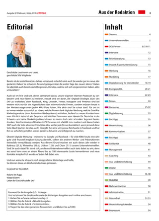 Ausgabe 2/3 Februar / März 2019 / ERFOLG 3Aus der Redaktion
Editorial Inhalt
Passwort für die Ausgabe 2/3: Strategie
Und so können Sie die aktuelle sowie die bisherigen Ausgaben auch online anschauen:
1.	Gehen Sie auf www.netzwerk-verlag.ch
2.	Wählen Sie die Rubrik «Aktuelle Ausgabe»
3.	Wählen Sie die Rubrik «Für Abonnenten»
4.	Tragen Sie das oben genannte Passwort ein und klicken Sie auf (OK)
Geschätzte Leserinnen und Leser,
geschätzte SKV Mitglieder
Bereits ist der erste Monat des Jahres vorbei und sicherlich sind auch Sie wieder gut ins neue Jahr
gestartet. Haben Sie schon ein Resumé gezogen über die ersten Tage des neuen Jahres? Haben
Sie allenfalls auch bereits damit begonnen, Vorsätze, welche sich sich vorgenommen haben, aktiv
umzusetzen?
Auch wir im SKV sind seit Jahren permanent daran, unsere eigenen internen Prozessen zu ver-
bessern und neue Ideen zu initiieren. Aktuell sind wir daran, die «Digitale Strategie 2020» des
SKV zu erarbeiten, denn Facebook, Xing, LinkedIn, Twitter, Instagram und Pinterest sind bei
weitem nicht nur für die Jugendlichen oder informatiknahe Firmen, sondern müssen heute in
der Werbestrategie eines jeden KMU Platz haben. Wie aktiv sind Sie schon dort? Für uns ist
es immer wieder erstaunlich zu hören, welche Firmen dank digitaler Werbung, welche Guerillia-
Marketingansätze (Anm. kostenlose Werbepräsenz) enthalten, laufend zu neuen Kunden kom-
men. Kürzlich hatte ich ein Gespräch mit Matthias Estermann vom «Verein für Deutsche in der
Schweiz» und seine Marketingzahlen können in einem doch sehr schmalen Segment beein-
drucken. Sein Facebookprofil haben 2475 Personen mit «Gefällt mir» markiert und davon haben
2425 auch die Seite abonniert! Und dies alles, weil er jede Person kontaktiert, wenn jemand diese
Seite liked. Machen Sie dies auch? Dies gibt Ihm eine sehr grosse Reichweite in Facebook und hat
Ihm so sicherlich geholfen, seinen Verein so bekannt und erfolgreich zu machen.
Obwohl digitale Werbung – meistens via Google und Facebook – für viele KMU heute eine sehr
gute und finanziell tragbare Lösung darstellt, sollten die anderen Werbe- und Präsenzformen
keinesfalls vernachlässigt werden. Aus diesem Grund machen wir auch dieses Jahr wieder in
Rotkreuz (21.3), Winterthur (13.6), Uitikon (12.9) und Cham (7.11) unsere Unternehmertreffen.
Sind Sie auch dabei? Es lohnt sich, an diesen Unternehmertreffen auch stets dabei zu sein, denn
wo sonst kann man an einem Abend bis zu 100 interessante Leute kennenlernen und neue
Kontakte knüpfen? Ich werde auf jeden Fall dabei sein.
Und nun wünsche ich euch noch einige schöne Wintertage und hoffe,
Sie können diese am Wochenende etwas geniessen.
Es grüsst Sie freundlich
Roland M. Rupp
Vizepräsident
Leiter der Geschäftsstelle SKV
Steuern	 4
Unternehmertreffen	 5
SKV Partner	 6/7/9/11
Interview	 12
Rechtsberatung	 13
Import-/Exportunterstützung	 15
Werbung	 16
Marketing	17
Digitalisierung für Dienstleister	 18-19
Energiepolitik	20-21
Interview	22-23
Reisen	24
Konsumer	 25-32
Digitalisierung	33
Buchtipp	 35
Veranstaltung	 36
Kommunikation	37
Buchtipp	39
Solidarität 	 40
Management	 41
Coaching	43
Aus- und Weiterbildung	 44
Digital	 45
Aus- und Weiterbildung	 46-48
Mobilität	49
Mehrwertpartner 	 50
Administration	51
Gesundheit	52-53
Veranstaltungskalender	54
Impressum	54
 