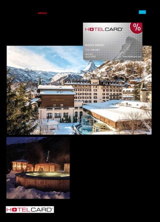 Ausgabe 2/3 Februar / März 2021 / ERFOLG 31
«Entdecken Sie die
Schweiz zum Spartarif»
Mit Hotelcard die Schweiz zum Spartarif entdecken!
Als Mitglied übernachten Sie in mehr als 500 Hotels in der Schweiz, in Deutschland,
Österreich und Italien bis zu 50% günstiger. ObWellness-, Berg- oder Städtetrip:Vom
5-Sterne Boutique-Hotel bis hin zum mittelalterlichen Kloster ist alles dabei, was das
Reiseherz begehrt. Entdecken Sie die besten Hotels in der Schweiz und entscheiden
Sie sich bewusst für Ferien in der Nähe.
So profitieren Sie
• In mehr als 500 Hotels bis 50% günstiger übernachten
• Ganz nah: Kurztrips in der Schweiz und im angrenzenden Ausland
• Top-Auswahl an Wellness-, Berg- und Stadthotels
• Keinerlei versteckte Kosten oder Zwänge
• Wertvolle Insider- Reise-  Ausflugstipps
Als Leser/-in des Magazins Erfolg profitieren Sie von exklusiven Rabatten:
•	 1 Jahr 	 CHF 	 79.00 statt 	 CHF 	 99.00 	 (Sie sparen CHF 20.00)
•	 2 Jahre 		
CHF 133.00 statt 	 CHF	173.00 	 (Sie sparen CHF 40.00)
•	 3 Jahre 		
CHF 187.00 statt 	 CHF 247.00 	 (Sie sparen CHF 60.00)
Jetzt bestellen: www.hotelcard.com/erfolg-2103
Reisen
Hotelcard AG · Burgstrasse 18 · 3600 Thun · office@hotelcard.com · www.hotelcard.com
 