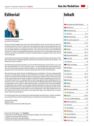 Ausgabe 11/12 November / Dezember 2021 / ERFOLG 3
Geschätzte Leserinnen und Leser,
geschätzte SKV Mitglieder
Da dies die letzte Ausgabe dieses Jahres der Zeitung Erfolg ist, lassen Sie mich doch das Jahr 2021
etwas Revue passieren. Dass es in diesem Jahr sehr spannend war, kann wohl niemand bestreiten und
so manche Firma, aber auch mancher Konsument dürfte doch oftmals anderer Meinung gewesen
sein, als Politik, Behörden und Verbände. Ich kann mich nicht daran erinnern, wann das letzte Mal
ein Thema so extrem und langanhaltend diskutiert wurde und es zwei so diametrale Lager gab, an
welchem auch viele Freundschaften zerbrachen, Arbeitsverhältnisse aufgelöst wurden oder es Streit
in der Familie gab.
Und ein Ende ist wohl (noch) nicht absehbar, obwohl man (einmal mehr?) davon spricht, dass im Früh-
jahr die Massnahmen allenfalls aufgehoben werden könnten. Ob dies nicht dann für den Winter- und
Skitourismus schon zu spät ist?
Die Arbeitslosenquote deutet daraufhin, dass sich die Wirtschaft langsam wieder erholt, so ist sie seit
dem Höchststand 2021 mit 3.7% im Januar um satte 1.1% auf 2.6% gesunken. Also ein positives Zei-
chen. Auch die Anzahl der ausgeschriebenen Stellen ist um 28% gestiegen gegenüber dem 3. Quartal
des letzten Jahres und erreicht nun schon fast wieder das Niveau vor der Corona Pandemie.
Wie weit die ganzen letzten Monate die Digitalisierung vorangetrieben und sicher Ladengeschäfte
auf Kosten von Onlineshops weniger Umsatz erzielt haben, ist schwer zu sagen. Aber mit Sicherheit
werden noch einige Läden wohl redimensionieren oder gar ganz schliessen müssen. Mich stimmt dies
immer etwas traurig und erst wieder am letzten Sonntag bei meinem Spaziergang durch die Luzer-
ner Altstadt habe ich doch 12 Ladengeschäfte an bester Lage gezählt, welche aktuell leerstehen. Ich
wünsche mir sehr, dass möglichst viele Leute dieses Jahr die Weihnachtsgeschenke direkt regional
und lokal kaufen und so unsere vor allem kleineren KMU so unterstützen, auch wenn das Einkaufen
via Onlineshop sicher schneller und mit weniger Aufwand verbunden ist. Aber sind wir doch ehrlich:
EinWeihnachtseinkauf in einer weihnachtlichen, schön geschmückten Atmosphäre, der Duft von Leb-
kuchen und weihnachtliche Musik, welche aus den Lautsprechern in den Läden erklingt stimmt uns
doch alle froh und erinnert uns alle doch an die guten alten Zeiten, nach welchen sich so manche
Leute in dieser Zeit zurücksehnen.
Ich und das ganze Team des Schweizerischen KMU Verbandes wünschen Ihnen und Ihren Angehöri-
gen auf jeden Fall eine schöne Vorweihnachtszeit und erholsame und besinnliche Feiertage.
Es grüsst Sie freundlich
Roland M. Rupp
Präsident des Schweizerischen KMU Verbandes
Aus der Redaktion
Editorial Inhalt
Passwort für die Ausgabe 11/12: Ausdruck
Und so können Sie die aktuelle sowie die bisherigen Ausgaben auch online anschauen:
1. Gehen Sie auf www.netzwerk-verlag.ch
2. Wählen Sie die Rubrik «Aktuelle Ausgabe»
3. Tragen Sie das oben genannte Passwort ein und klicken Sie auf (OK)
Schweizerischer KMU Verband 4
SKV Partner 5
Rechtsberatung 7
Finanzen 8–13
Rechtsberatung 14–16
Personalmanagement 17
Digital 18–19
Buchtipp 20
Digital 21–23
Strategie 24–25
Risiko-Management 26–27
Interview 28–29
Finanzen 30
KMUrevue Beilage 31–50
Strategie 51
Reisen 53
Finanzen 54–55
Coaching 56–57
Buchtipp 58
Digital 60
Arbeit 61
Personenmarketing 62
Versicherung 63
Digital 64–65
Aus- und Weiterbildung 67–69
Mehrwertpartner 71
Finanzen 73
Gesundheit 74–75
Marketing 76
Kommunikation 77
Veranstaltungen 78
Impressum 78
 