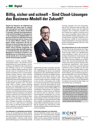 Ausgabe 11/12 November / Dezember 2021 / ERFOLG
60 Digital
Billig, sicher und schnell – Sind Cloud-Lösungen
das Business-Modell der Zukunft?
CNT Management Consulting AG
Dufourstrasse 49 · 8008 Zürich · Schweiz
Obwohl das Phänomen der Digitalisierung
mittlerweile kein Neues mehr ist, arbeiten
viele Unternehmen auch heute noch häufig
mit altbewährten und oftmals überholten
IT-Lösungen. Fehlende Entscheidungsbereit-
schaft und Zielstrebigkeit des Managements
in der Umsetzung von Digitalprojekten tra-
gen ihrenTeil dazu bei. Dabei lässt sich durch
die Automatisierung interner Prozesse nicht
nur die eigene Effizienz erhöhen, auch die
Kosten werden transparenter. Mit der Ein-
führung von Cloud-Lösungen oder auch dem
Umstieg von komplexen «On-Premise» Pro-
dukten, können Betriebe langwierige und
ressourcenaufwendige Beschaffungsprozes-
se innerhalb kürzester Zeit optimieren. CNT
Management Consulting ist Experte in der
Digitalisierung von Unternehmen und erläu-
tert die Gründe, die in der heutigen Berufs-
welt für Cloud-Lösungen sprechen.
Standardisierte Prozesse, maximale Effizienz
und geringere Kosten – die Gründe für die Im-
plementierung von Cloud-Lösungen in der Be-
schaffung sind vielfältig. In vielen Unternehmen
wird allerdings nach wie vor mit überholten
oder gar analogen Abläufen gearbeitet. Patrick
Sommer, Head of Consulting bei CNT Mana-
gement Consulting in Zürich, ist sich der gegen-
wärtigen Situation bewusst: «Viele Unterneh-
men sind weiterhin zögerlich, wenn es um Di-
gitalisierungsthemen geht. Fehlende Entschei-
dungsbereitschaftundZielstrebigkeitsorgenda-
für, dass nach wie vor viel mit altbewährten Ge-
schäftsmodellen gearbeitet wird.» Die Bereit-
schaft, etwas zu ändern, existiere allerdings
durchaus. Sehr häufig besteht der Wunsch, die
firmeninternen individuellen Prozesse zu über-
arbeiten. Dem entgegnet der Experte mit Cloud-
Lösungen: «Die Cloud hat den Vorteil, auf stand-
ardisierten Prozessen aufzubauen, die allesamt
auf Basis von‚Best Practice‘ entwickelt wurden.»
Speziell in Zeiten der Corona-Pandemie haben
viele Firmen die Wichtigkeit von digitalen Lös-
ungen erkannt und nutzen freie Ressourcen
dazu, IT-Projekte umzusetzen. Da Einkaufspro-
zesse nicht nur in allen Branchen notwendig
sind, sondern zu 90 Prozent überall gleich ab-
laufen, empfehlen sich Cloud-Lösungen für Un-
ternehmen aus allen Bereichen.
Von altbewährt zu vollständig automatisiert
Firmen, die Geschäftsbereiche bereits digitali-
siert haben, benötigen für einen Umstieg von äl-
teren«On-Premise»aufCloud-Lösungenzwarim
Normalfall lediglich 12 Wochen, vielen Kunden
gehtdasallerdingsgarzuschnell.Häufigwirddie
Implementierung dann auf knappe sechs Mo-
nate ausgedehnt, dafür funktioniert die Cloud
dann vollumfänglich ab Tag eins. Das bedeutet
beispielsweise, dass zeitaufwendige interne Be-
triebsabläufe zentral über ein digitales Interface
gesteuert oder automatisiert werden. Ein Ma-
schinenpark kann ab diesem Zeitpunkt mobil
in einem einzigen Programm verwaltet werden,
in dem man Auf- und Ausgaben stets im Blick
hat. Und der Einkaufsprozess erfolgt vollständig
papierfrei. «Durch die Anwendung der Cloud
wird die gesamte Beschaffungskette digitalisiert
und automatisiert, wodurch fehleranfällige und
unauffindbare Papierverträge der Vergangen-
heit angehören», erklärt Sommer. Das bedeutet,
vom Sourcing über das Lieferanten- und Ver-
tragsmanagement, Bestellungen, bis zur Rech-
nungs- und Zahlungsabwicklung läuft alles voll-
ständig digital. Vorteile: die Einhaltung betrieb-
licher,vertraglicherundgesetzlicherVorschriften
kann einfacher sichergestellt werden und Mit-
arbeiter fällen Kaufentscheidungen auf Grund-
lage der Vorgaben des Unternehmens. Sämtli-
che Beschaffungsrichtlinien werden dabei auto-
matisch eingehalten.
Frühzeitige Integration von Lieferanten
Trotz der zahlreichen Vorteile ist bei vielen Un-
ternehmen die Unentschlossenheit bezüglich
Cloud-Lösungen weiterhin gross. Die hohe Flex-
ibilität und die uneingeschränkte Kontrolle über
das System wird bei bewährten «On-Premise»
Patrick Sommer von CNT Management Consulting AG
Über CNT Management Consulting GmbH
Die CNT Management Consulting GmbH ist
ein mehrfach ausgezeichnetes internationa-
les Beratungshaus mit dem Schwerpunkt Di-
gitalisierung. Seit über 20 Jahren unterstützt
CNT Unternehmen unterschiedlicher Spar-
ten bei der Entwicklung und Implementie-
rung von SAP-Lösungen, von 10 Standorten
wie Mainz und München betreut der Dienst-
leister weltweit über 180 Kunden.
Lösungen geschätzt. Auch die Zusammenar-
beit mit den Lieferanten spielt eine Rolle. «Bei
Cloud-Lösungen müssen auch die Lieferanten
mitspielen, sich im Programm anmelden und
ihre Produkte dort angeben. Schwierig wird es
dann, wenn der jeweilige Lieferant selbst noch
nichtimdigitalenZeitalterangekommenist»,be-
schreibt Sommer. Deswegen empfiehlt es sich,
die Lieferanten mithilfe von Kommunikations-
mittelnwieNewslettern,SchulungenoderHand-
büchern frühzeitig abzuholen und somit in den
Prozess zu integrieren.
Die richtige Software ist nur der erste Schritt
Oftmals herrscht bei Unternehmen der Irrglau-
be, mit der Entscheidung für «On-Premise» oder
Cloud-Lösungen bereits den Digitalisierungs-
prozess bewältigt zu haben. Dies sei zwar ein
wichtiger Bestandteil der Transformation, aber
bei weitem noch nicht das Ende: «Um die digi-
tale Implementierung erfolgreich zu gestalten,
müssen alle unternehmensspezifischen Mass-
nahmen sowie deren Umfang in die Kosten-Nut-
zen-Rechnung miteinfliessen», hebt Sommer
hervor. Es sei schlichtweg schwierig, Roadmaps
und KPIs für etwas zu erstellen, von dem man
selbst nur über eingeschränktes Wissen verfügt.
»Individuelle Massnahmen lassen sich viel ein-
facher festlegen, wenn die Optimierungspoten-
ziale korrekt beziffert sind«, betont der Experte.
Wer seine Prozesse hinterfragt, habe bereits
vieles richtig gemacht. Auf dem Weg zur Digita-
lisierung steht das Team von CNT Management
Consulting seinen Kunden bei allen Fragen und
Herausforderungen zur Verfügung.
 
