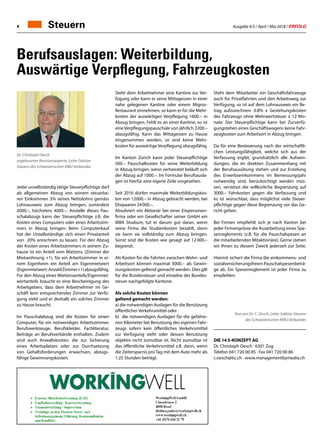 Ausgabe 4/5 / April / Mai 2018 / ERFOLG4 Steuern
Berufsauslagen: Weiterbildung,
Auswärtige Verpflegung, Fahrzeugkosten
Dr. Christoph Oesch
zugelassener Revisionsexperte, Leiter Sektion
Steuern des Schweizerischen KMU Verbandes
Jeder unselbständig tätige Steuerpflichtige darf
als allgemeinen Abzug von seinem steuerba-
ren Einkommen 3% seines Nettolohns gemäss
Lohnausweis zum Abzug bringen, zumindest
2000.–, höchstens 4000.–. Anstelle dieses Pau-
schalabzugs kann der Steuerpflichtige z.B. die
Kosten eines Computers oder eines Arbeitszim-
mers in Abzug bringen. Beim Computerkauf
hat der Unselbständige sich einen Privatanteil
von 20% anrechnen zu lassen. Für den Abzug
der Kosten eines Arbeitszimmers in seinem Zu-
hause ist ein Anteil vom Mietzins: (Zimmer der
Mietwohnung +1), für ein Arbeitszimmer in ei-
nem Eigenheim ein Anteil am Eigenmietwert
(Eigenmietwert:AnzahlZimmer+1)abzugsfähig.
Für den Abzug eines Mietzinsanteils/Eigenmiet-
wertanteils braucht es eine Bescheinigung des
Arbeitgebers, dass dem Arbeitnehmer im Ge-
schäft kein entsprechendes Zimmer zur Verfü-
gung steht und er deshalb ein solches Zimmer
zu Hause braucht.
Im Pauschalabzug sind die Kosten für einen
Computer, für ein notwendiges Arbeitszimmer,
Berufswerkzeuge, Berufskleider, Fachliteratur,
Beiträge an Berufsverbände enthalten. Zudem
sind auch Anwaltskosten, die zur Sicherung
eines Arbeitsplatzes oder zur Durchsetzung
von Gehaltsforderungen erwachsen, abzugs-
fähige Gewinnungskosten.
Steht dem Mitarbeiter ein Geschäftsfahrzeuge
auch für Privatfahrten und den Arbeitsweg zur
Verfügung, so ist auf dem Lohnausweis ein Be-
trag aufzurechnen: 0.8% x Gestehungskosten
des Fahrzeugs ohne Mehrwertsteuer x 12 Mo-
nate. Der Steuerpflichtige kann bei Zurverfü-
gungstehen eines Geschäftswagens keine Fahr-
zeugkosten zum Arbeitsort in Abzug bringen.
Da für eine Besteuerung nach der wirtschaftli-
chen Leistungsfähigkeit, welche sich aus der
Verfassung ergibt, grundsätzlich alle Aufwen-
dungen, die im direkten Zusammenhang mit
der Berufsausübung stehen und zur Erzielung
des Erwerbseinkommens im Bemessungsjahr
notwendig sind, berücksichtigt werden müs-
sen, verstösst die willkürliche Begrenzung auf
3000.– Fahrkosten gegen die Verfassung und
es ist wünschbar, dass möglichst viele Steuer-
pflichtige gegen diese Begrenzung vor das Ge-
richt gehen.
Bei Firmen empfiehlt sich je nach Kanton bei
jeder Firmengrösse die Ausarbeitung eines Spe-
senreglements (z.B. für die Pauschalspesen an
die mitarbeitenden Mitaktionäre). Gerne stehen
wir Ihnen zu diesem Zweck jederzeit zur Seite.
Hiermit sichert die Firma die einkommens- und
sozialversicherungsfreien Pauschalspesenbeträ-
ge ab. Ein Spesenreglement ist jeder Firma zu
empfehlen.
Text von Dr. C. Oesch, Leiter Sektion Steuern
des Schweizerischen KMU Verbandes
DIE 14 S-KONZEPT AG
Dr. Christoph Oesch · 6301 Zug
Telefon	041 720 00 85 · Fax 041 720 00 86
c.oesch@tic.ch · www.managementbymedia.ch
Steht dem Arbeitnehmer eine Kantine zur Ver-
fügung oder kann er seine Mittagessen in einer
nahe gelegenen Kantine oder einem Migros-
Restaurant einnehmen, so kann er für die Mehr-
kosten der auswärtigen Verpflegung 1600.– in
Abzug bringen. Fehlt es an einer Kantine, so ist
eine Verpflegungspauschale von jährlich 3200.–
abzugsfähig. Kann das Mittagessen zu Hause
eingenommen werden, so sind keine Mehr-
kosten für auswärtige Verpflegung abzugsfähig.
Im Kanton Zürich kann jeder Steuerpflichtige
500.– Pauschalkosten für seine Weiterbildung
in Abzug bringen, wenn verheiratet beläuft sich
der Abzug auf 1000.–. Im Formular Berufsausla-
gen ist hierfür eine eigene Zeile vorgesehen.
Seit 2016 dürfen maximale Weiterbildungskos-
ten von 12000.– in Abzug gebracht werden, bei
Ehepaaren 24000.–.
Absolviert ein Aktionär bei einer Einpersonen-
firma oder ein Gesellschafter seiner GmbH ein
MBA Studium, tut er darum gut daran, wenn
seine Firma die Studienkosten bezahlt, denn
sie kann sie vollständig zum Abzug bringen.
Sonst sind die Kosten wie gesagt auf 12 000.–
begrenzt.
Als Kosten für die Fahrten zwischen Wohn- und
Arbeitsort können maximal 3000.– als Gewin-
nungskosten geltend gemacht werden. Dies gilt
für die Bundessteuer und einzelne der Bundes-
steuer nachgefolgte Kantone.
Als solche Kosten können
geltend gemacht werden:
a) die notwendigen Auslagen für die Benützung
öffentlicher Verkehrsmittel oder
b) die notwendigen Auslagen für die gefahre-
nen Kilometer bei Benutzung des eigenen Fahr-
zeugs sofern kein öffentliches Verkehrsmittel
zur Verfügung steht oder dessen Benutzung
objektiv nicht zumutbar ist. Nicht zumutbar ist
das öffentliche Verkehrsmittel z.B. dann, wenn
die Zeitersparnis pro Tag mit dem Auto mehr als
1.25 Stunden beträgt.
	
 