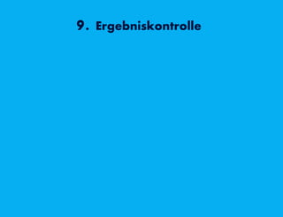 9. Ergebniskontrolle
 