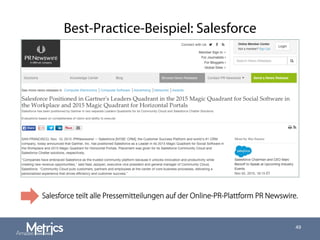 Best-Practice-Beispiel: Salesforce
49
Salesforce teilt alle Pressemitteilungen auf der Online-PR-Plattform PR Newswire.
 
