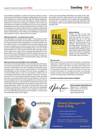 Ausgabe 9/10 September / Oktober 2020 / ERFOLG 27
dass die Wahrscheinlichkeit zu scheitern sehr gering ist. Bevor ich meinen
erstenVortrag auf der Bühne vor Publikum gehalten habe, bin ich ihn über
eine Zeitspanne von mehreren Monaten über 200 Mal durchgegangen.
Nicht auf der Bühne oder vor einem Test-Publikum, sondern zu Hause im
Wohnzimmer, im Büro oder auf längeren Autofahrten. Als ich dann zum
ersten Mal live vor Publikum auf der Bühne stand, war ich top vorbereitet.
Viele Menschen erwarten sehr gute Ergebnisse, bereiten sich aber nur gut
bis befriedigend vor. Meiner Meinung nach ist mangelnde Vorbereitung
einer der gravierendsten Fehler, die wir auf dem Weg zum Erfolg machen
können. Dicht gefolgt von dem Fehler, unsere Niederlagen zu ignorieren
oder Ausreden zu suchen, anstatt sie für uns zu nutzen.
Alles hat seinen Sinn – wir müssen ihn nur sehen
«Eine Niederlage ist wertvoller, als zehn Siege» – ein Grundsatz, von dem
du mit Sicherheit schon gehört hast. Vielen Menschen fällt es schwer, die-
sem Grundsatz etwas Positives abzugewinnen. Um dieses Positive zu se-
hen, dafür brauchen wir den richtigen Fokus. Ein kleines Beispiel, damit
du weisst, was genau ich mit Fokus meine: Du kommst montagmorgens
ins Büro und deine Kollegin oder dein Kollege fragt: «Und, wie war Dein
Wochenendtrip?» Du schaust leicht zerknirscht drein und sagst ernüch-
ternd: «Leider nicht so gut. Es hat nur geregnet. Das Wetter hat mir das
Wochenende versaut.»Vielleicht kennst du diese Situation oder hast sie in
der einen oder anderen Konstellation schon einmal erlebt. Ich sage es dir,
wie es ist: Nicht das Wetter hat dir das Wochenende versaut, dein Fokus
hat dir das Wochenende versaut.
Egal was passiert: Du entscheidest, wie es weitergeht
Unser Fokus ist entscheidend dafür, wie wir die Dinge sehen. Wir können
uns nicht immer aussuchen, was in unserem Leben passiert. Aber wir kön-
nen immer entscheiden, wie wir damit umgehen, ganz besonders, wenn
die Dinge nicht so laufen, wie wir es gerne hätten. Für mich persönlich
sind Niederlagen ein ganz wichtiger Teil meines Lebens, und glaube mir,
ich hatte reichlich davon. Ich bin mir auch darüber im Klaren, dass ich
noch reichlich davon haben werde, was völlig in Ordnung ist. Genau ge-
nommen freue ich mich sogar ein bisschen darauf. Ich weiss, du denkst
jetzt sicher, «was schreibt der hier bloss für einen Blödsinn.» Das kann ich
dir nicht verübeln. Aber ich meine das tatsächlich ernst, ich freue mich ein
wenig darauf. Dass wir uns auch nicht falsch verstehen: Es ist nicht so, dass
ich bei jedem Rückschlag jubelnd im Kreis tanze vor Freude. Ganz im Ge-
genteil, Niederlagen machen mich fertig, ich leide darunter, sie tun weh
und fühlen sich grausam an. Betrachte ich aber alle meine Niederlagen
und Rückschläge der letzten 25 Jahre, muss ich dankbar sein, denn sie ha-
ben mich zu dem Menschen gemacht, der ich heute bin – und das meine
ich ausschliesslich positiv, nicht negativ.
Coaching
Keynote Speaker  Bestsellerautor
Helenenstr. 81 · 41748 Viersen
Telefon +49 (0) 173 707 91 69
info@markusczerner.de
www.markusczerner.de
Ich weiss, dass alle zukünftigen Niederlagen mein Leben positiv verän-
dern werden, weil ich sie nutzen werde, um mich positiv zu verändern.
Das hat der Sport mir gezeigt. Er hat mir gelehrt, dass jede Niederlage
ein Gewinn ist – wenn ich die Verantwortung dafür übernehme und
nicht weglaufe, in dem ich die Schuld bei anderen Menschen oder dem
Schicksal suche.
Anzeige
Über den Autor
Markus Czerner zählt zu den authentischsten Rednern im deutschspra-
chigen Raum. In den letzten Jahren ist er zu einem Top-Speaker avanciert
und bringt als solcher mehr Erfolg in das Leben seiner Zuhörer. Eines
zeichnet ihn dabei besonders aus: Er redet Tacheles! Er zeigt nicht nur
die Sonnenseiten des Erfolgs auf, sondern bricht auch mit einem Tabu
und spricht das Scheitern an. Er bewegt seine Zuhörer mit emotionalen
Keynotes, in denen er über seinen geplatzten Traum, grosse Niederlagen
und den Herausforderungen auf dem Weg zum Erfolg spricht.
Ab sofort im Handel und bei Amazon erhältlich.
Buchvorstellung
Scheitern tut nicht nur weh. Nein,
es stigmatisiert. Wer scheitert ist ein
Loser. Wer scheitert, hat versagt –
höchstpersönlich. Das ist eine weit
verbreitete Auffassung mit fatalen
Folgen: Wir vermeiden all das, was mit
ziemlicher Wahrscheinlichkeit nicht
vom Erfolg gekrönt sein wird. Wir las-
sen Chancen liegen - haufenweise. Der
ehemalige Tennisprofi Markus Czerner
zeigtinseinemneuenBuchFAILGOOD,
wie wir dem Dogma ein Schnippchen
schlagen und aus Niederlagen neue
Kraft schöpfen. Mehr als aus Siegen ...
 