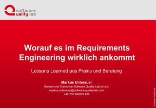 Lessons Learned aus Praxis und Beratung
Markus Unterauer
Berater und Trainer bei Software Quality Lab in Linz
markus.unter...
