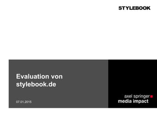 Evaluation von
stylebook.de
07.01.2015
 