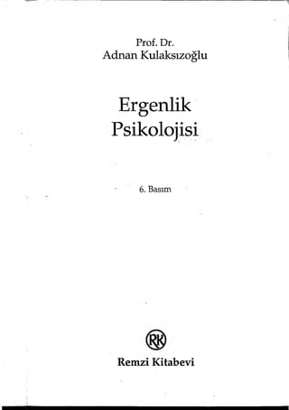 Prof. Dr.
Adnan Kulaksızoğlu
Ergenlik
Psikolojisi
6. Basım
Remzi Kitabevi
 