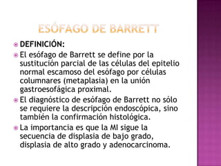Reflujo Gastroesofagico y Esófago de Barrett san pablo 2013 | PPTX