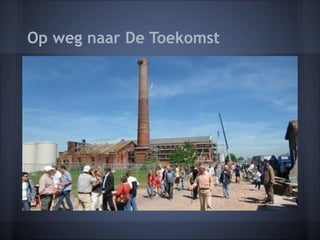 Op weg naar De Toekomst
 