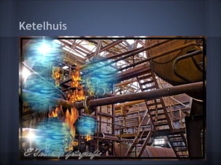 Ketelhuis
 