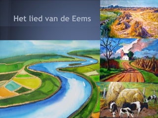 Het lied van de Eems
 