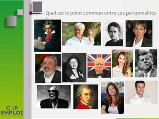 Quel est le point commun entre ces personnalités
?
 