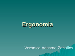 Ergonomía Verónica Adasme Zeballos 