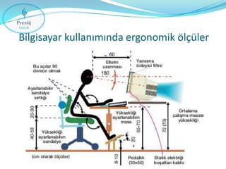 Bilgisayar kullanımında ergonomik ölçüler

 