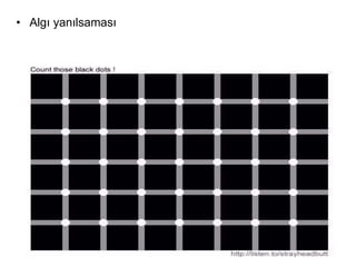 • Algı yanılsaması
145
 
